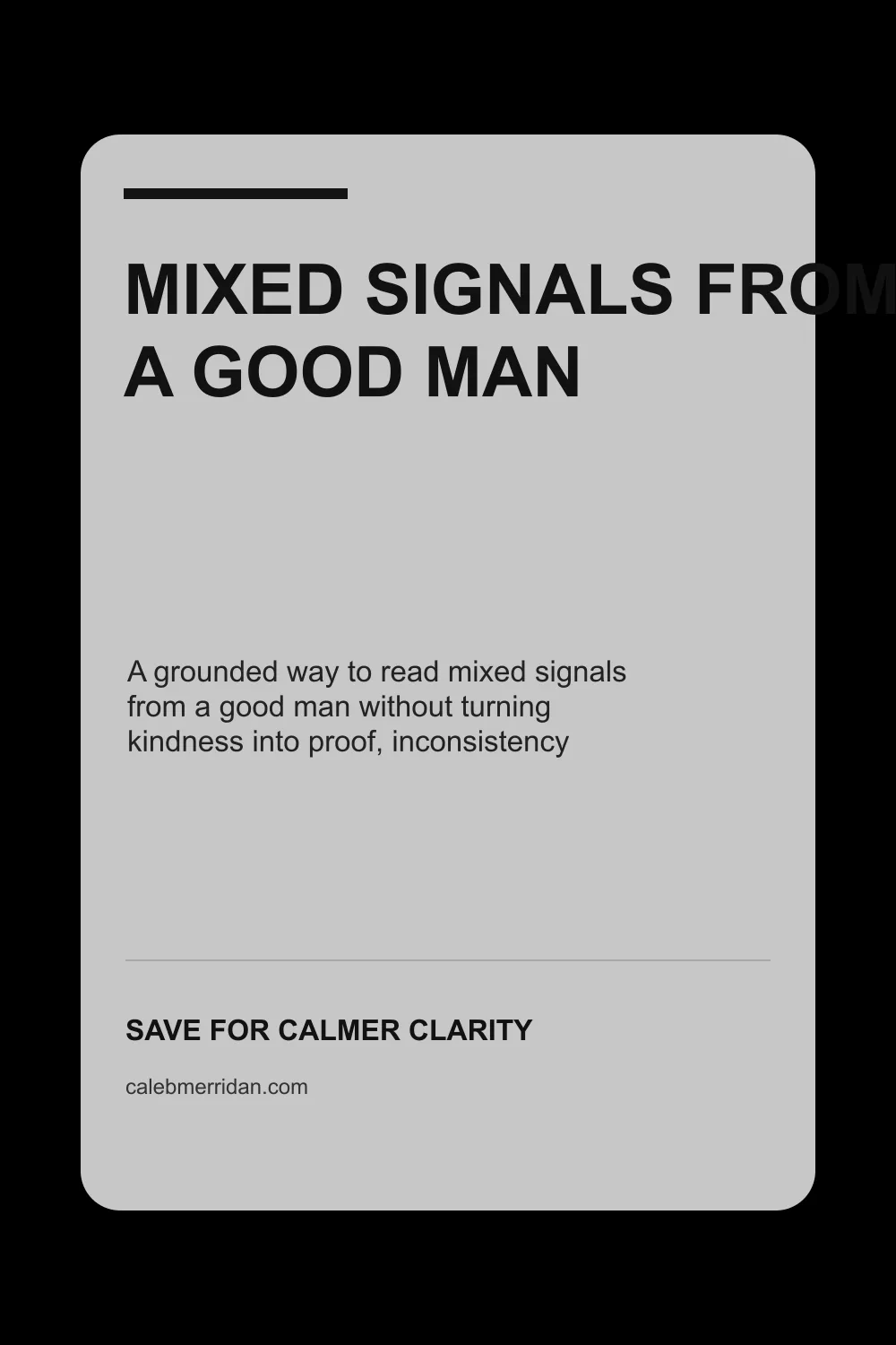 Mixed Signals From a Good Man Pinterest guide